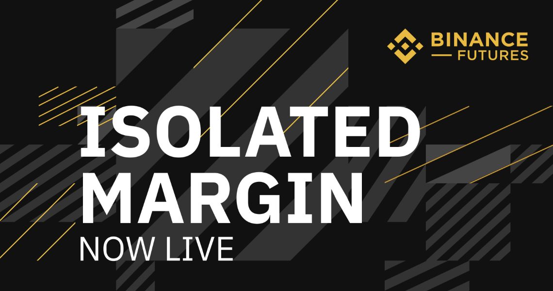 Binance Futures launches the Isolated Margin Model