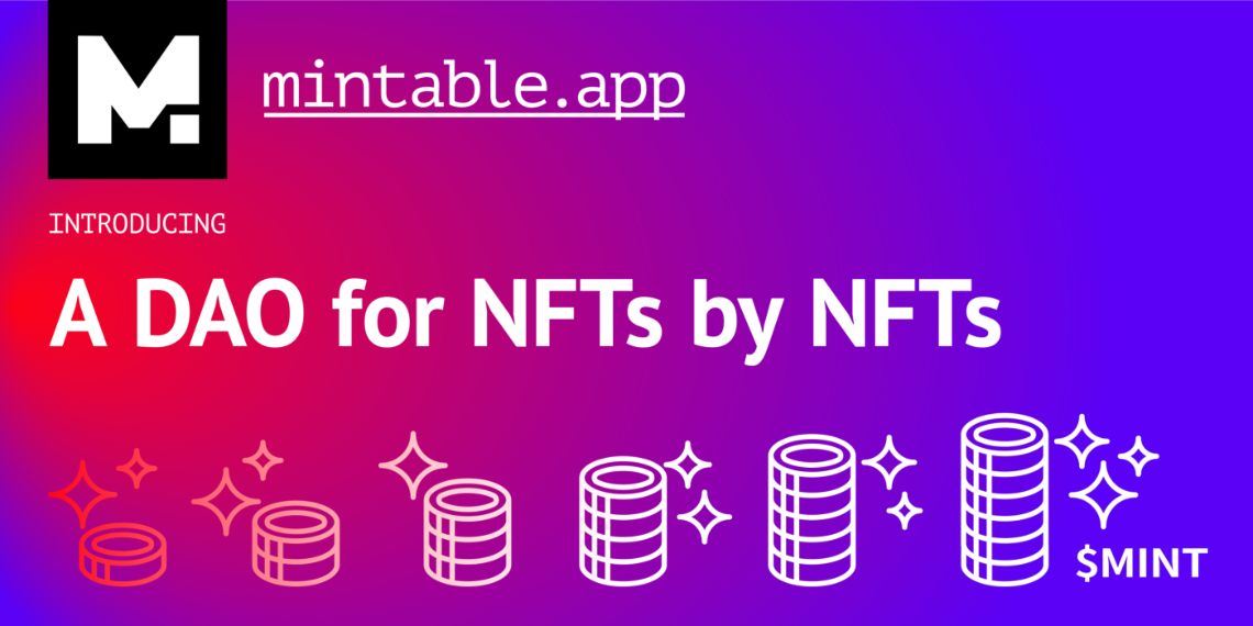 Mintable: the DAO for NFTs is here