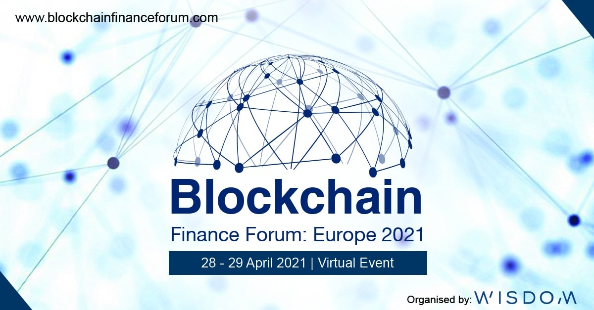 Blockchain Finance Forum: Europe 2021