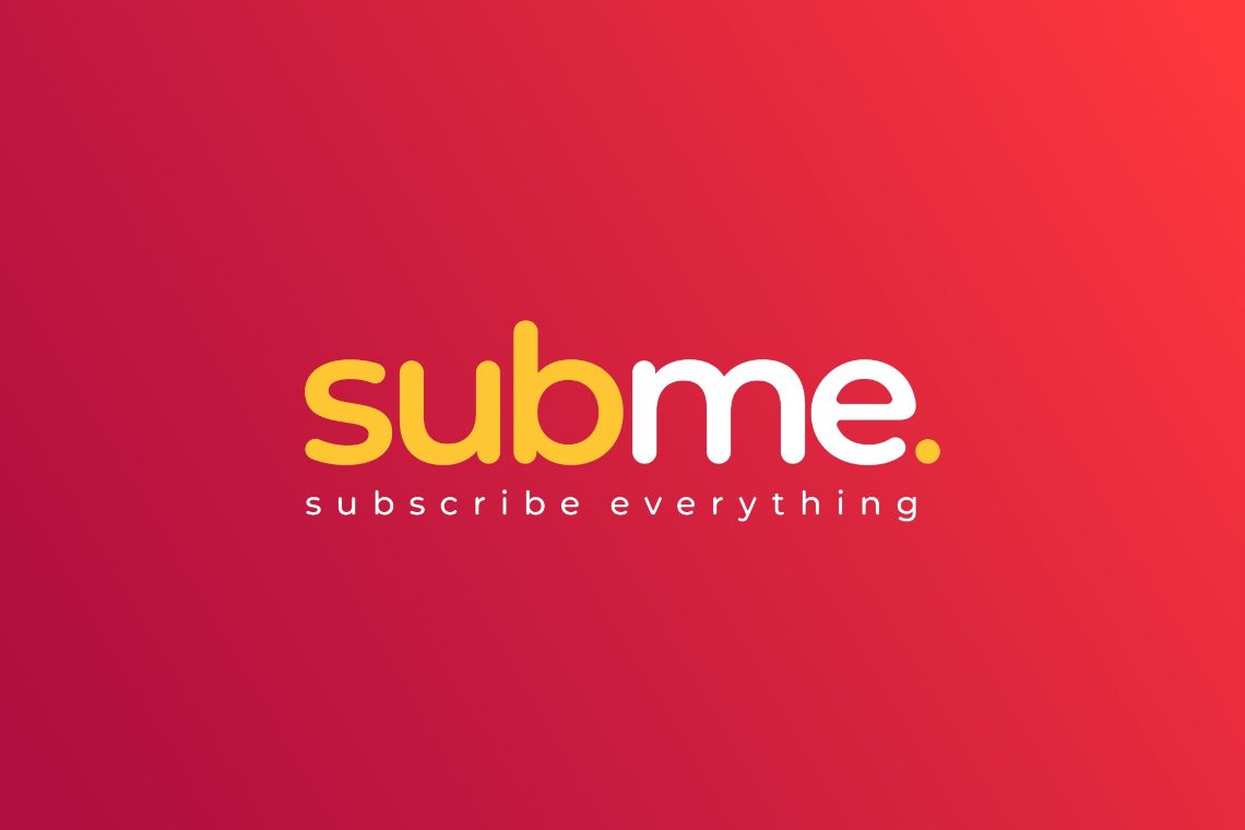 Subme revolutionizes the world of subscriptions