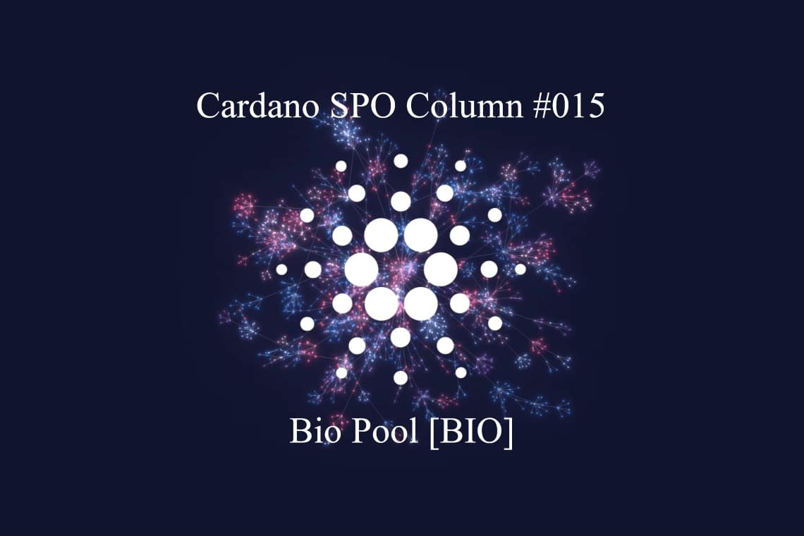 Cardano SPO Column: Bio Pool [BIO]