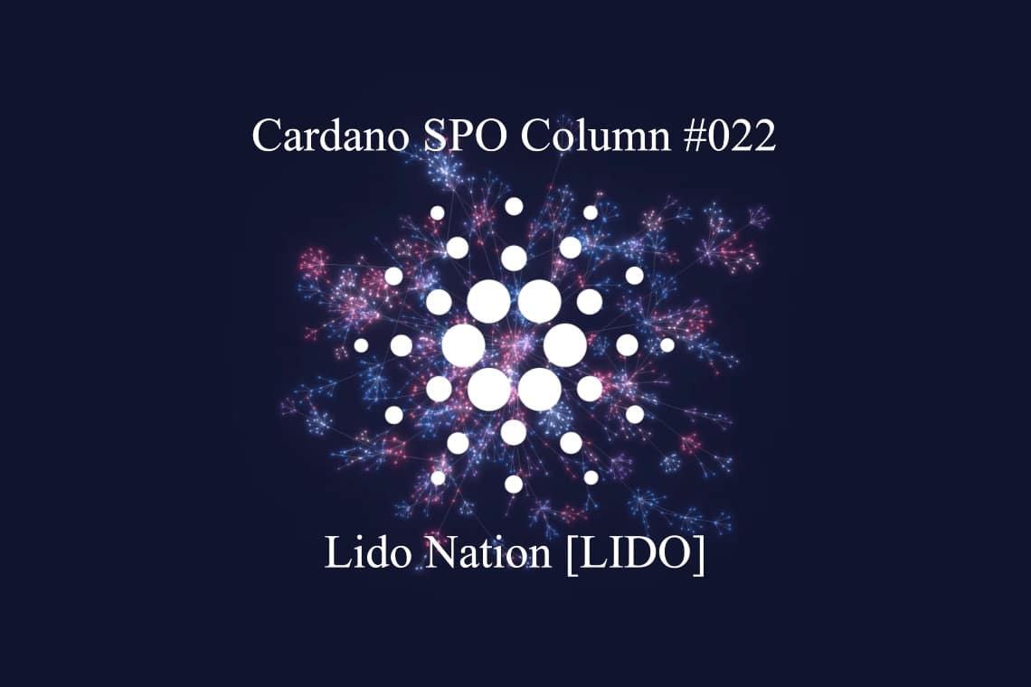 Cardano SPO Column: Lido Nation [LIDO]