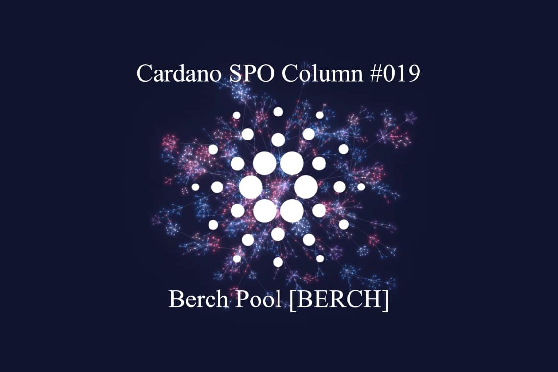 Cardano SPO Column: Berch Pool [BERCH]