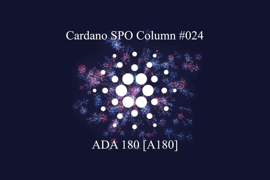 Cardano SPO Column: ADA 180 [A180]