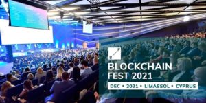 Blockchain Fest 2021 Delivers Ambitious Setting for Modern Fintech Networking and Trade