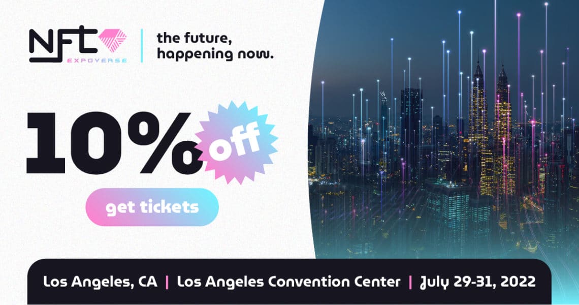 The First NFT Expoverse to debut in Los Angeles on July 29-31, 2022