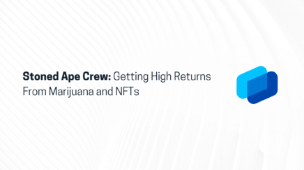Stoned Ape Crew: Getting High Returns From Marijuana and NFTs