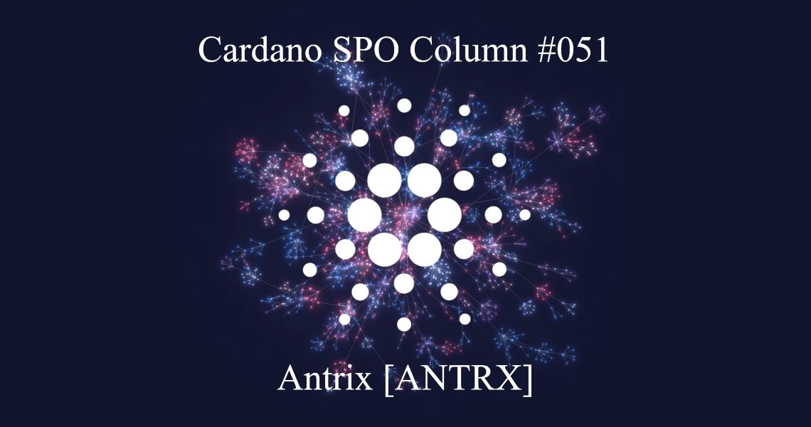 Cardano SPO Column: Antrix [ANTRX]