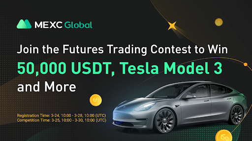 MEXC Global to Launch Futures Trading Competition for Traders to Win Tesla Model 3 and Share 50,000 USDT Prize