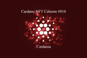 Cardano NFT Column: Cardania