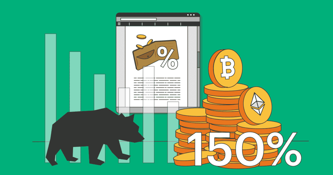 The Safest Way to Make 150% on You’re a Bitcoin and Ethereum in a Bear Market