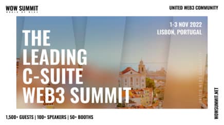 World of Web3 (WOW) returns for its 3rd global eclectic edition Summit in Europe this November 1 – 3 2022