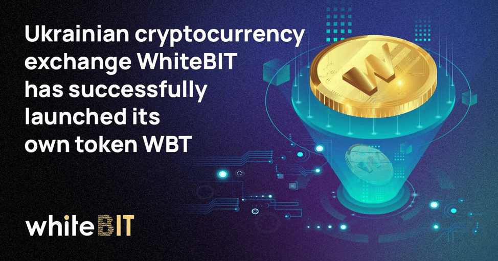 Ukrainian cryptocurrency exchange WhiteBIT has successfully launched its own token WBT