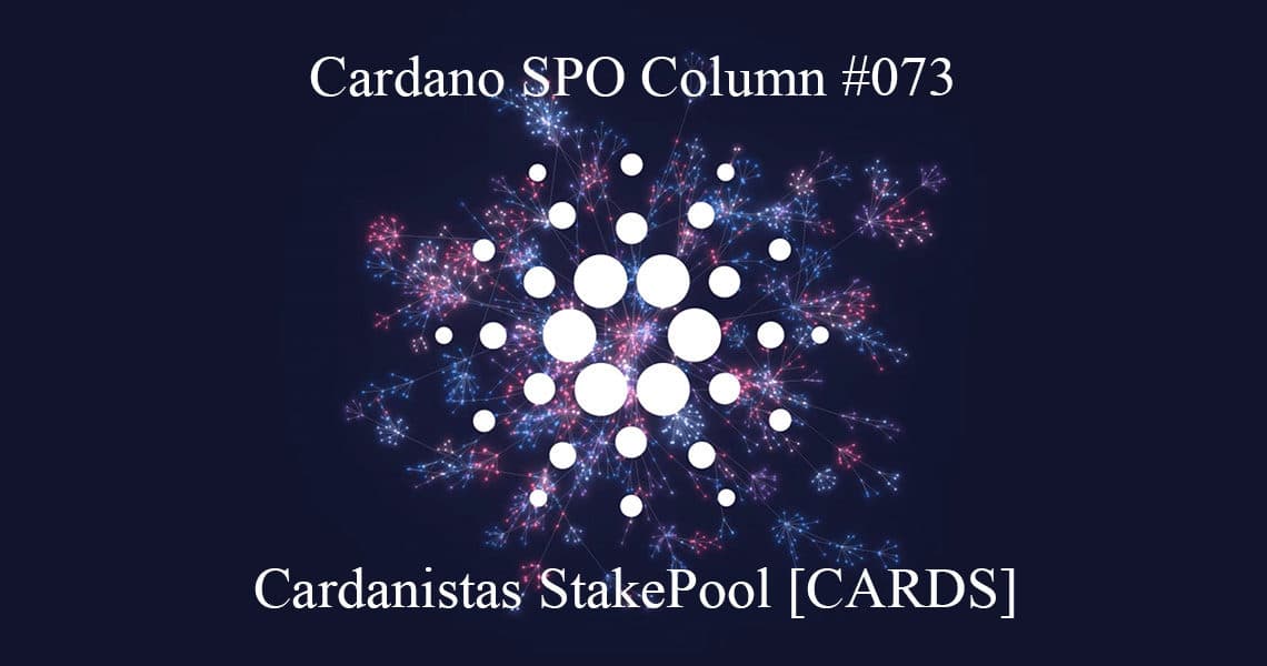 Cardano SPO Column: Cardanistas StakePool [CARDS]