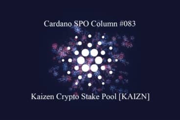 Cardano SPO Column: Kaizen Crypto Stake Pool [KAIZN]