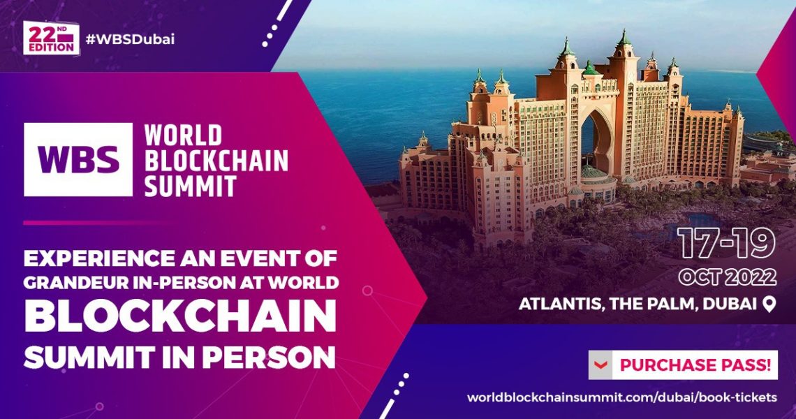 The 22nd Edition of World Blockchain Summit in Dubai