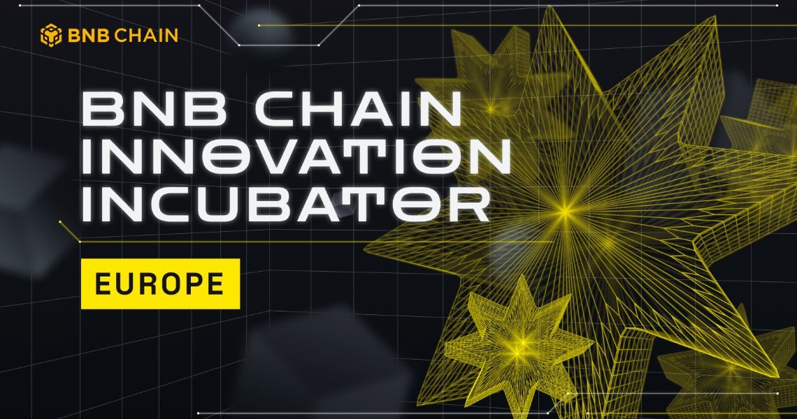 BNB Chain launches European Innovation Incubator for Web3 startups