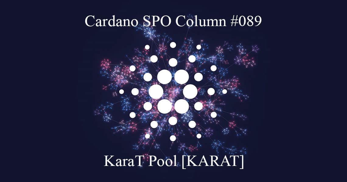 Cardano SPO Column: KaraT Pool [KARAT]
