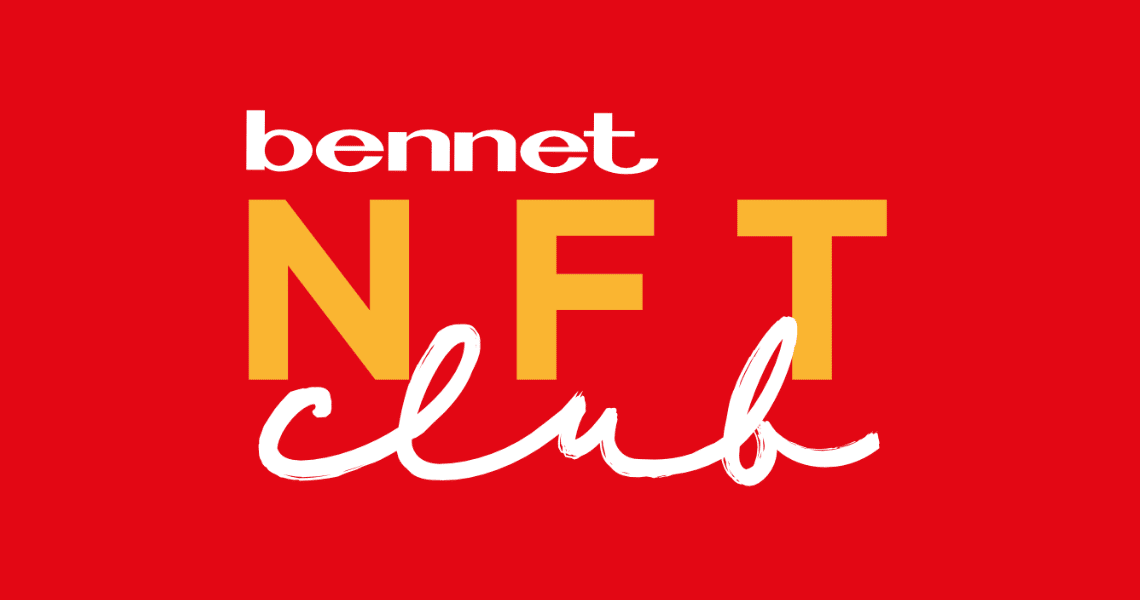 Bennet NFT Club: the first loyalty project of a company in the large-scale retail sector based on blockchain and NFT (Non-Fungible Tokens) technology