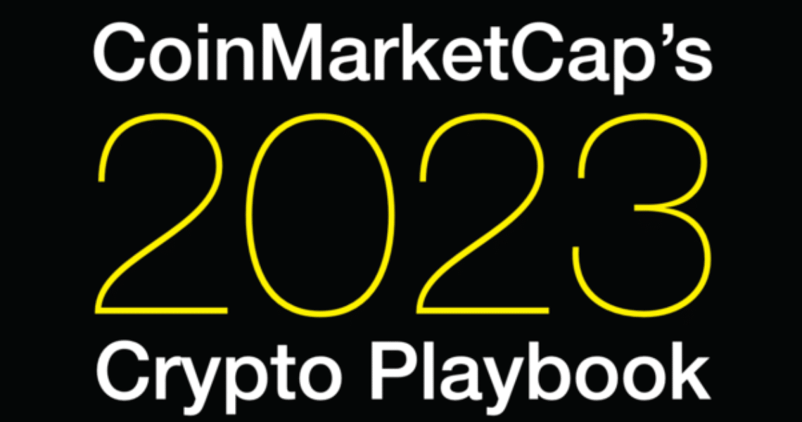 2023 CoinMarketCap’s Crypto Playbook