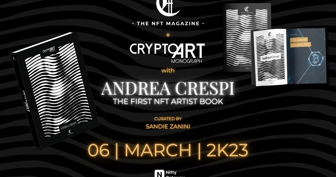The NFT Magazine launches the first NFT artist book with Andrea Crespi