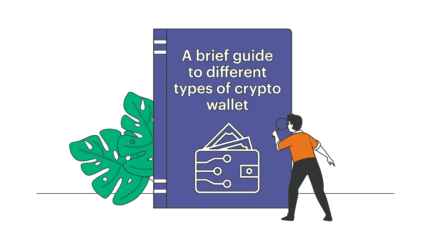 A Brief Guide to Different Types of Crypto Wallet