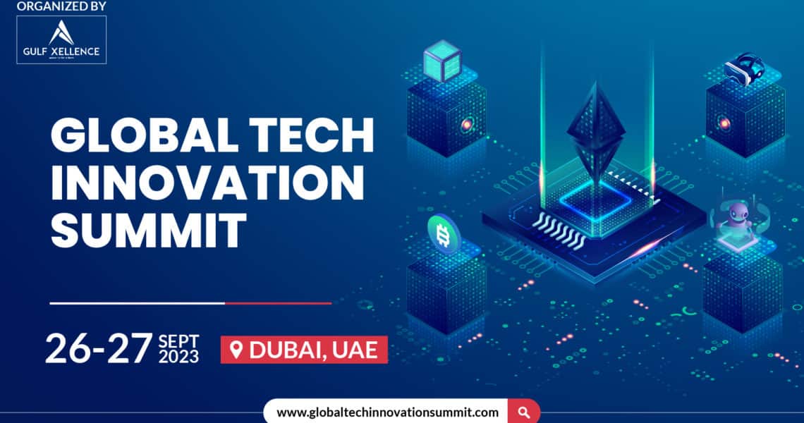 Global Tech Innovation Summit 26-27 September 2023: Empowering Ecosystem Envisioning Tomorrow