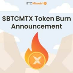 Bitcoin Minetrix Set To Burn 10% Of Tokens Following Uniswap Listing – BTCMTX Price Prediction