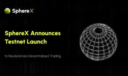 SphereX Announces Testnet Launch to Revolutionize Decentralized Trading