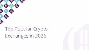 Top Popular Crypto Exchanges in 2026